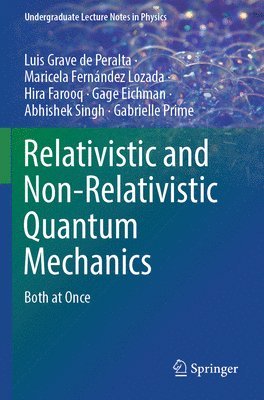 bokomslag Relativistic and Non-Relativistic Quantum Mechanics