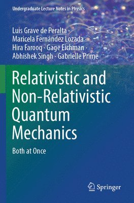 Relativistic and Non-Relativistic Quantum Mechanics