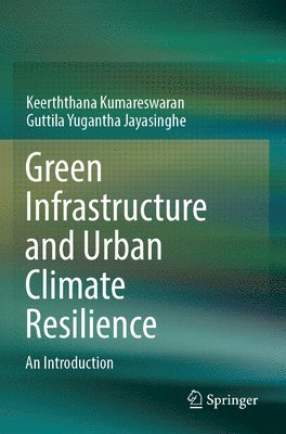 bokomslag Green Infrastructure and Urban Climate Resilience