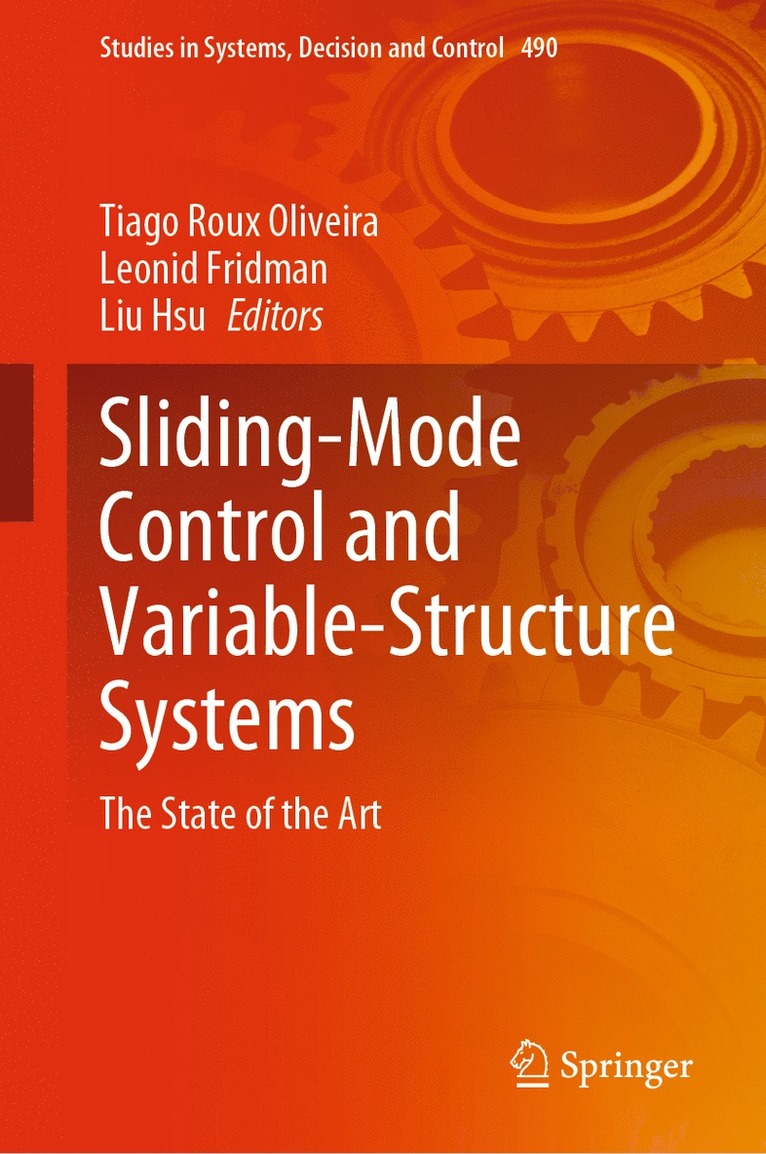 Tiago Roux Oliveira, Leonid Fridman, Liu Hsu - Sliding-Mode Control and Variable-Structure Systems, Inbunden