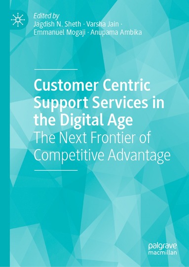 bokomslag Customer Centric Support Services in the Digital Age