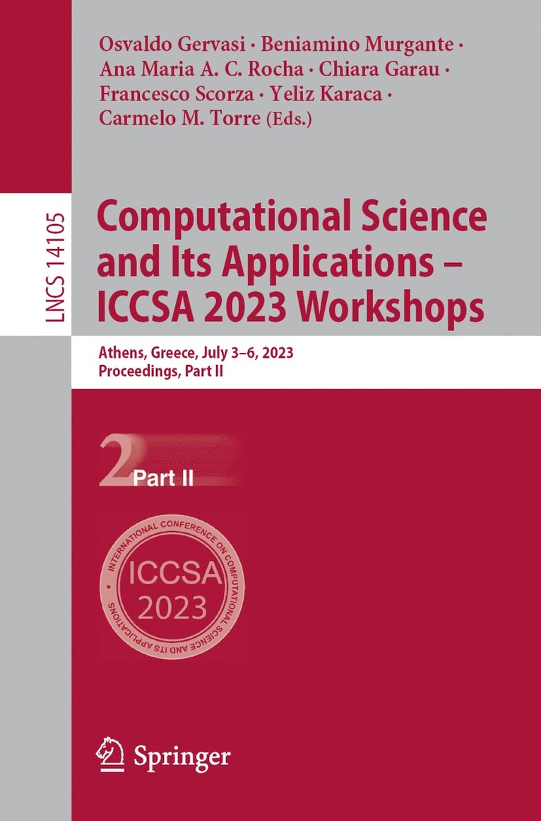 Osvaldo Gervasi, Beniamino Murgante, Ana Maria A. C. Rocha, Chiara Garau, Francesco Scorza, Yeliz Karaca, Carmelo M. Torre - Computational Science and Its Applications – ICCSA 2023 Workshops, Häftad