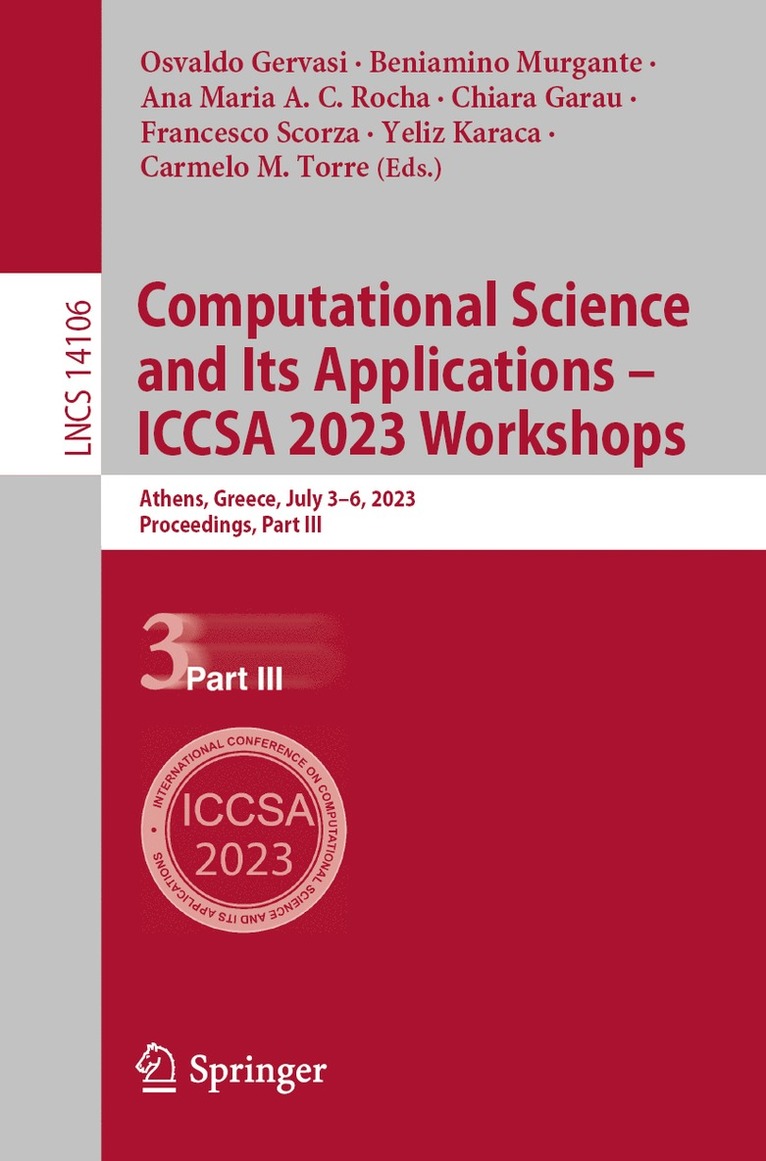 Osvaldo Gervasi, Beniamino Murgante, Ana Maria A. C. Rocha, Chiara Garau, Francesco Scorza, Yeliz Karaca, Carmelo M. Torre - Computational Science and Its Applications – ICCSA 2023 Workshops, Häftad
