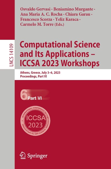 Osvaldo Gervasi, Beniamino Murgante, Ana Maria A. C. Rocha, Chiara Garau, Francesco Scorza, Yeliz Karaca, Carmelo M. Torre - Computational Science and Its Applications – ICCSA 2023 Workshops, Häftad