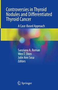bokomslag Controversies in Thyroid Nodules and Differentiated Thyroid Cancer