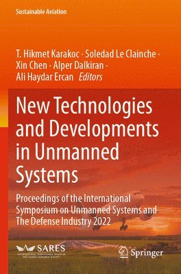 bokomslag New Technologies and Developments in Unmanned Systems