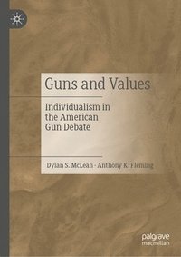 bokomslag Guns and Values