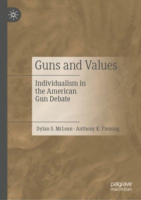 bokomslag Guns and Values