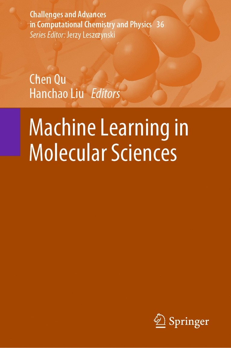Chen Qu, Hanchao Liu - Machine Learning in Molecular Sciences, Inbunden