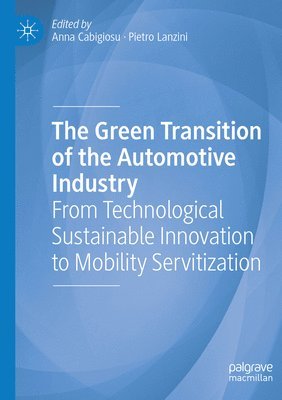 Anna Cabigiosu, Pietro Lanzini - Green Transition of the Automotive Industry, Häftad