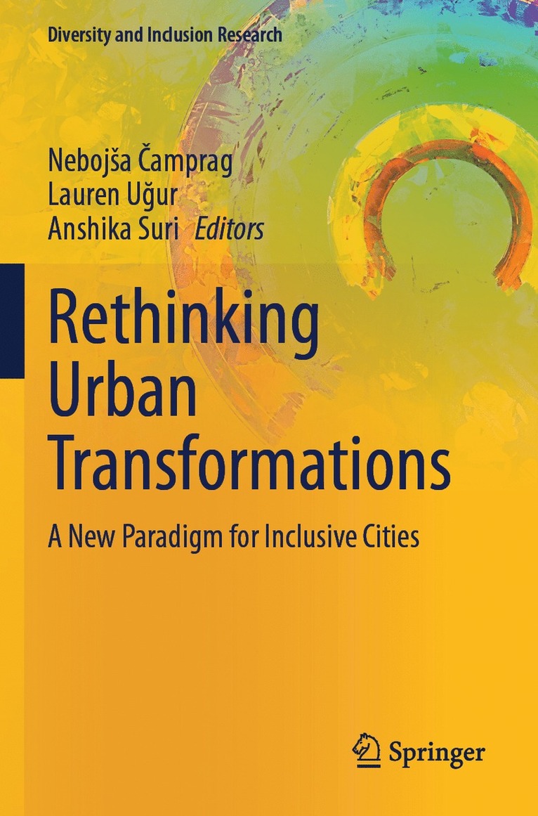 Nebojša Čamprag, Lauren Uğur, Anshika Suri, Nebojsa Camprag, Lauren Ugur, Nebojsa &#268;amprag, Lauren U&#287;ur, Neboj¿a ¿Amprag, Lauren U¿ur - Rethinking Urban Transformations, Häftad
