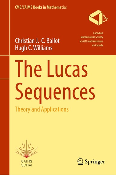 Christian J.-C. Ballot, Hugh C. Williams - Lucas Sequences, Inbunden