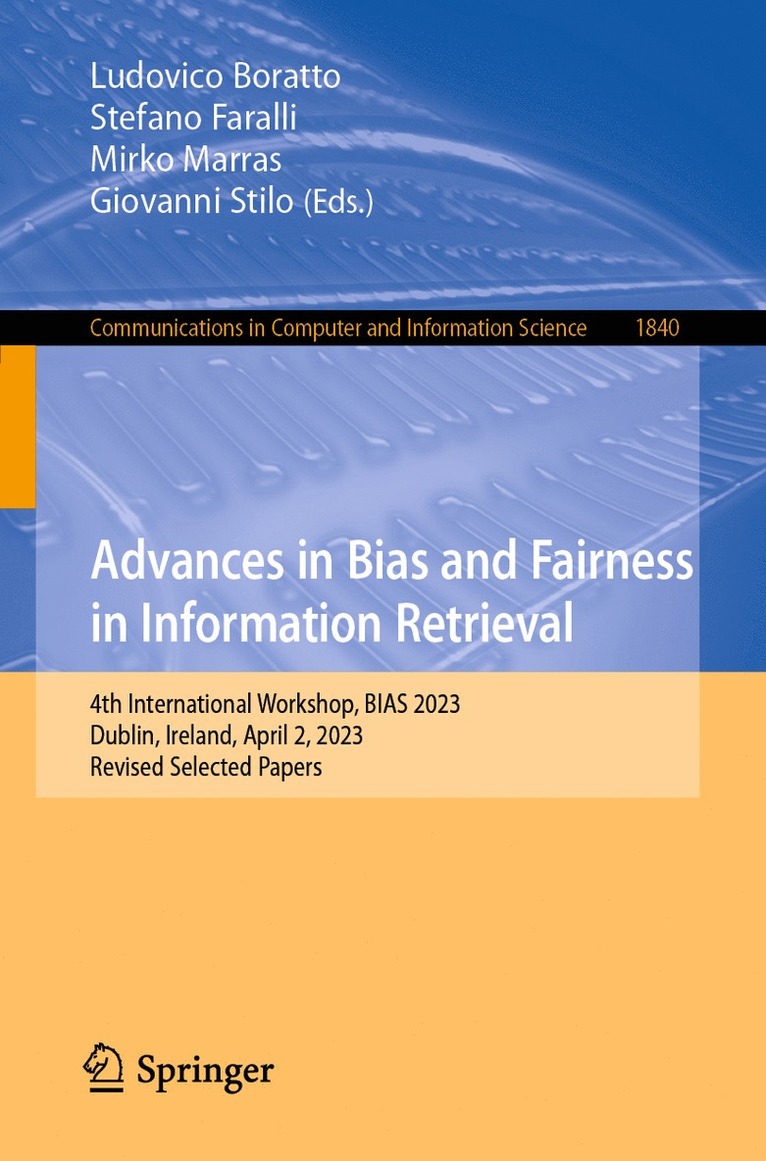 Ludovico Boratto, Stefano Faralli, Mirko Marras, Giovanni Stilo - Advances in Bias and Fairness in Information Retrieval, Häftad