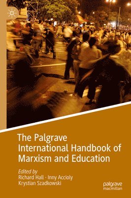 bokomslag Palgrave International Handbook of Marxism and Education