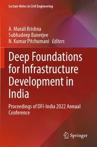 bokomslag Deep Foundations for Infrastructure Development in India