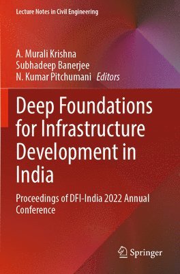 Deep Foundations for Infrastructure Development in India 1