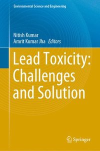 bokomslag Lead Toxicity: Challenges and Solution