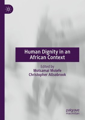 Human Dignity in an African Context 1