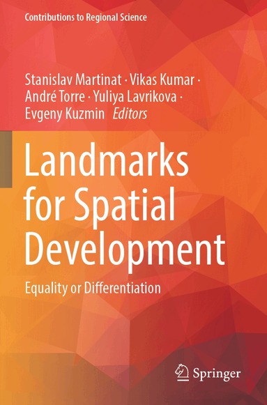 Stanislav Martinat, Vikas Kumar, André Torre, Yuliya Lavrikova, Evgeny Kuzmin - Landmarks for Spatial Development, Häftad