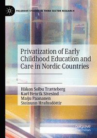 bokomslag Privatization of Early Childhood Education and Care in Nordic Countries