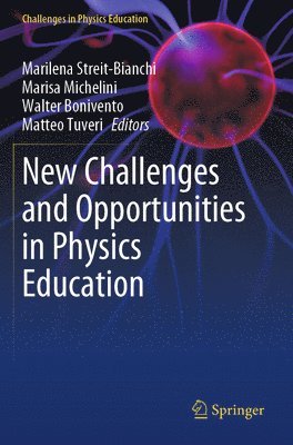 bokomslag New Challenges and Opportunities in Physics Education