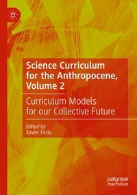 bokomslag Science Curriculum for the Anthropocene, Volume 2
