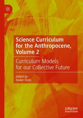 bokomslag Science Curriculum for the Anthropocene, Volume 2