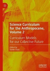 bokomslag Science Curriculum for the Anthropocene, Volume 2