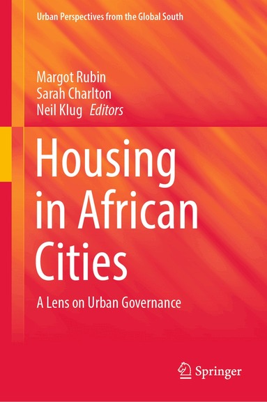 Margot Rubin, Sarah Charlton, Neil Klug - Housing in African Cities, Inbunden