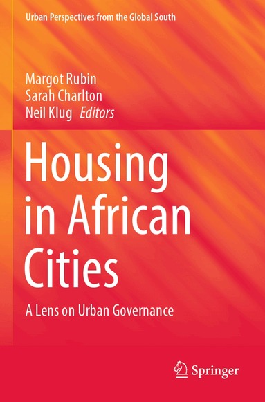 Margot Rubin, Sarah Charlton, Neil Klug - Housing in African Cities, Häftad