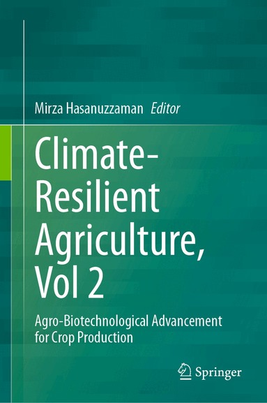 Mirza Hasanuzzaman - Climate-Resilient Agriculture, Vol 2, Inbunden