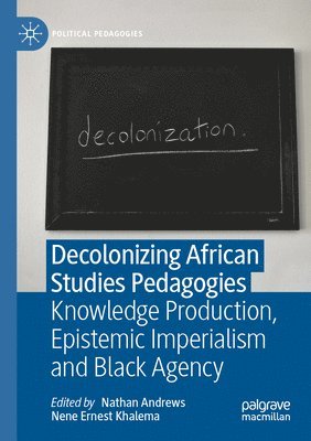 bokomslag Decolonizing African Studies Pedagogies