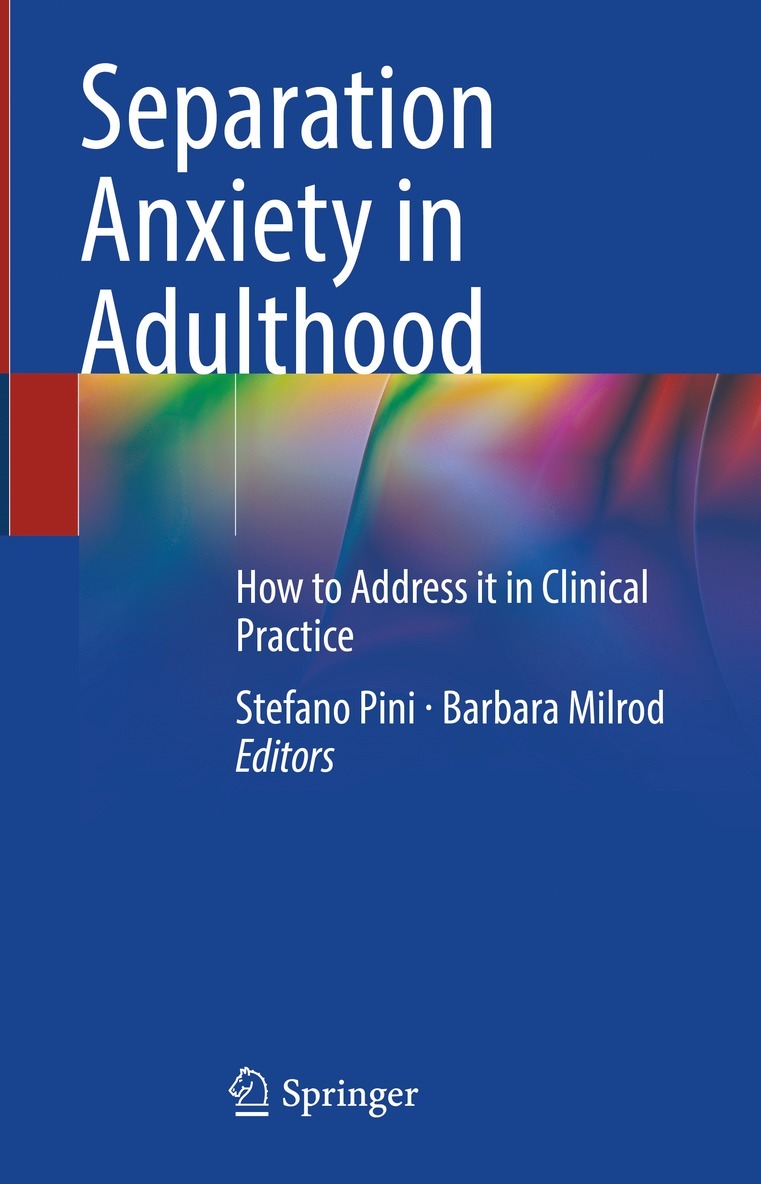 Stefano Pini, Barbara Milrod - Separation Anxiety in Adulthood, Inbunden