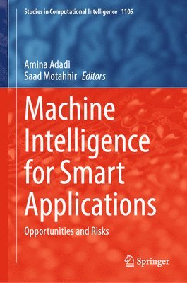 Machine Intelligence for Smart Applications 1
