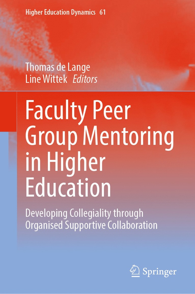 Thomas de Lange, Line Wittek - Faculty Peer Group Mentoring in Higher Education, Inbunden