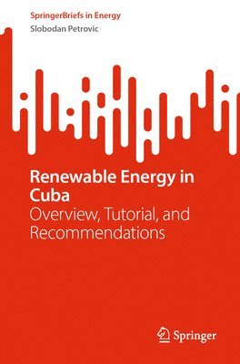 Slobodan Petrovic - Renewable Energy in Cuba, Häftad