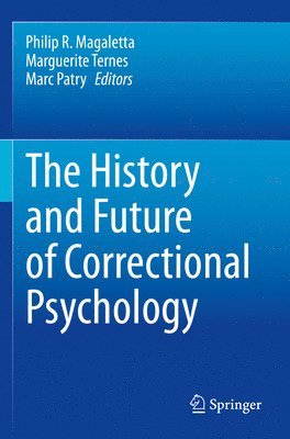 The History and Future of Correctional Psychology 1