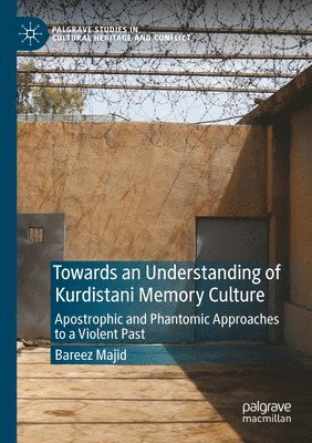 bokomslag Towards an Understanding of Kurdistani Memory Culture