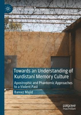 Bareez Majid - Towards an Understanding of Kurdistani Memory Culture, Häftad