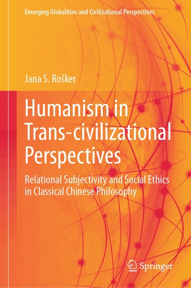 Jana S. Rošker - Humanism in Trans-civilizational Perspectives, Inbunden