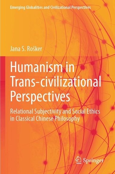 Jana S. Rošker - Humanism in Trans-civilizational Perspectives, Häftad