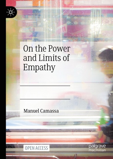 bokomslag On the Power and Limits of Empathy