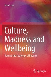 bokomslag Culture, Madness and Wellbeing