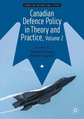 bokomslag Canadian Defence Policy in Theory and Practice, Volume 2
