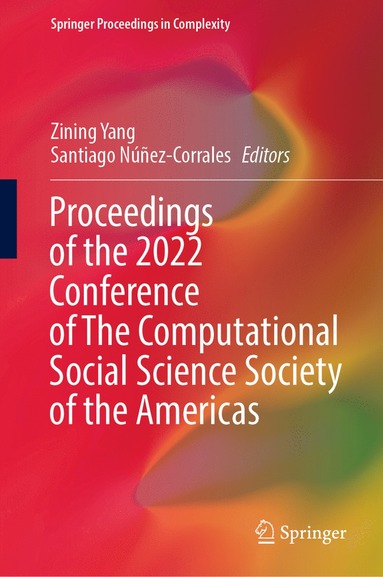 bokomslag Proceedings of the 2022 Conference of The Computational Social Science Society of the Americas