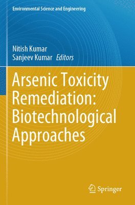 Arsenic Toxicity Remediation: Biotechnological Approaches
