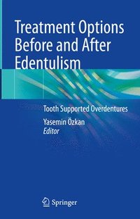 bokomslag Treatment Options Before and After Edentulism
