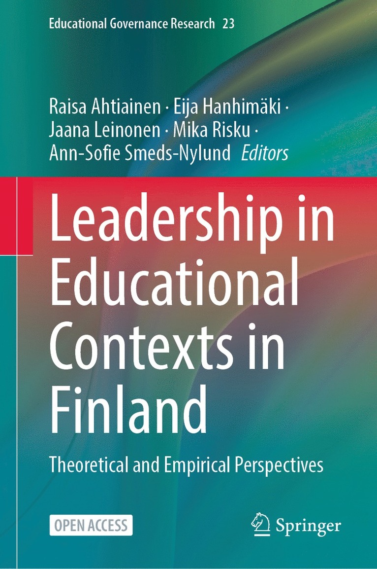 Raisa Ahtiainen, Eija Hanhimäki, Jaana Leinonen, Mika Risku, Ann-Sofie Smeds-Nylund, Eija Hanhimaki - Leadership in Educational Contexts in Finland, Inbunden