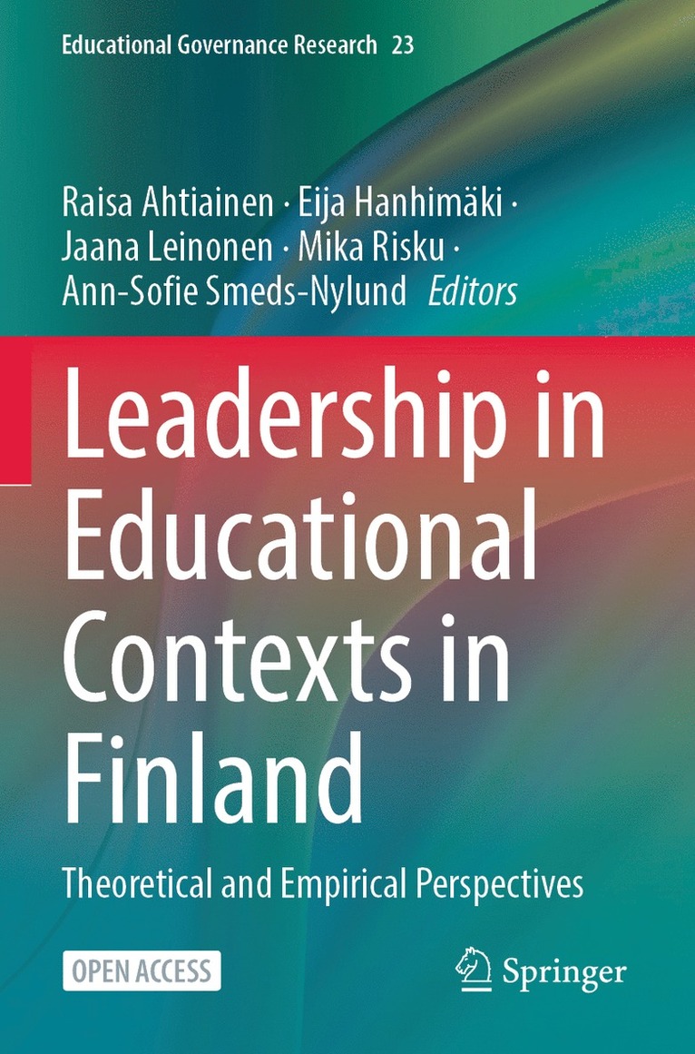 Raisa Ahtiainen, Eija Hanhimäki, Jaana Leinonen, Mika Risku, Ann-Sofie Smeds-Nylund, Eija Hanhimaki - Leadership in Educational Contexts in Finland, Häftad
