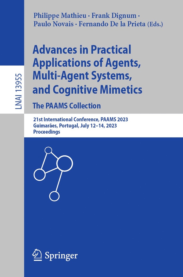 Philippe Mathieu, Frank Dignum, Paulo Novais, Fernando De la Prieta, Fernando De La Prieta - Advances in Practical Applications of Agents, Multi-Agent Systems, and Cognitive Mimetics. The PAAMS Collection, Häftad